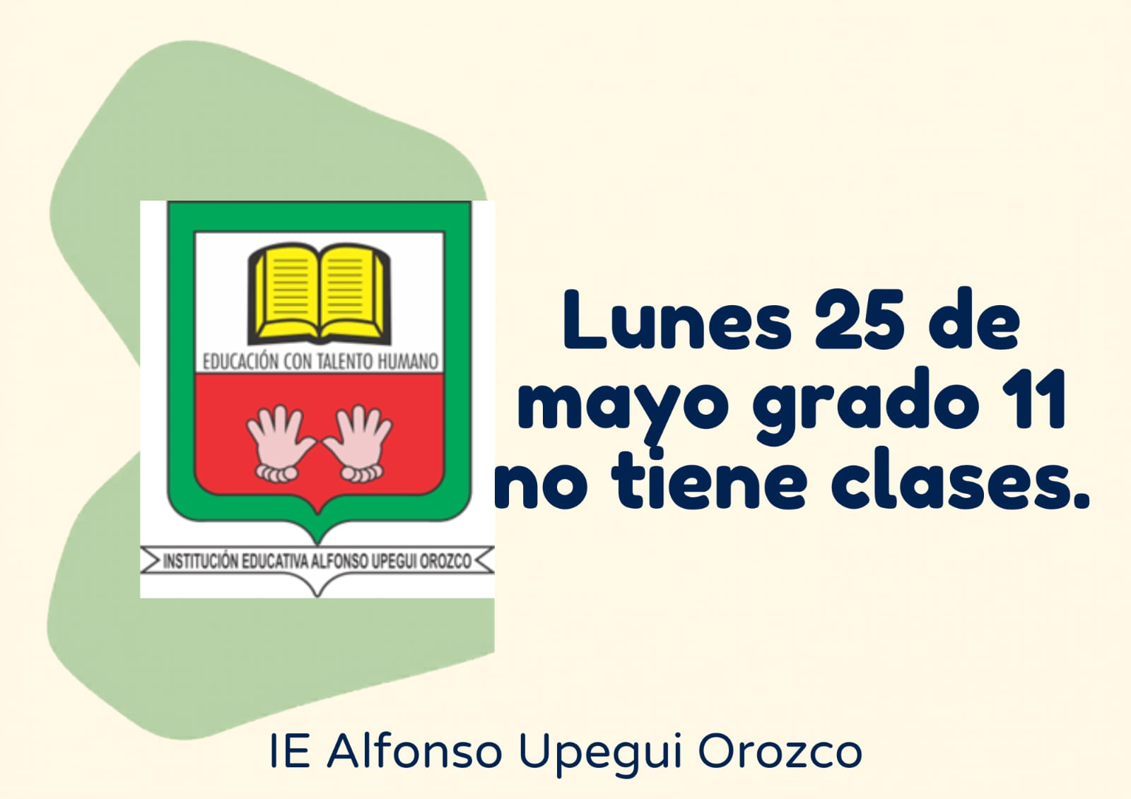 Grado 11 no tiene clases 25 de mayo.